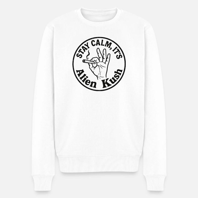Stay Calm Alien Kush – Design Weed Humor - Männer Premium Bio Pullover - Weiß