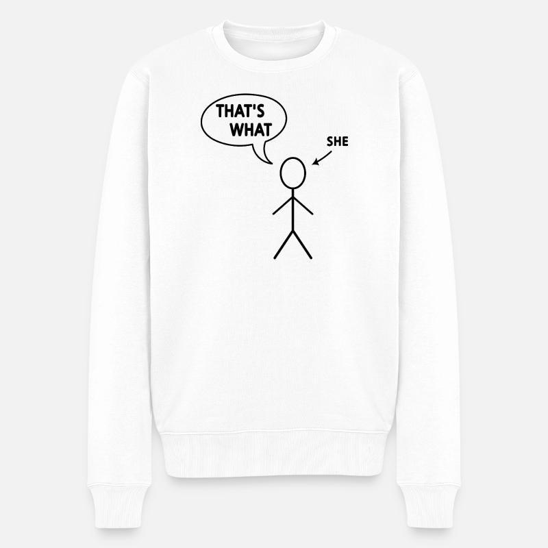 Das hat sie gesagt - Männer Premium Bio Pullover - Weiß