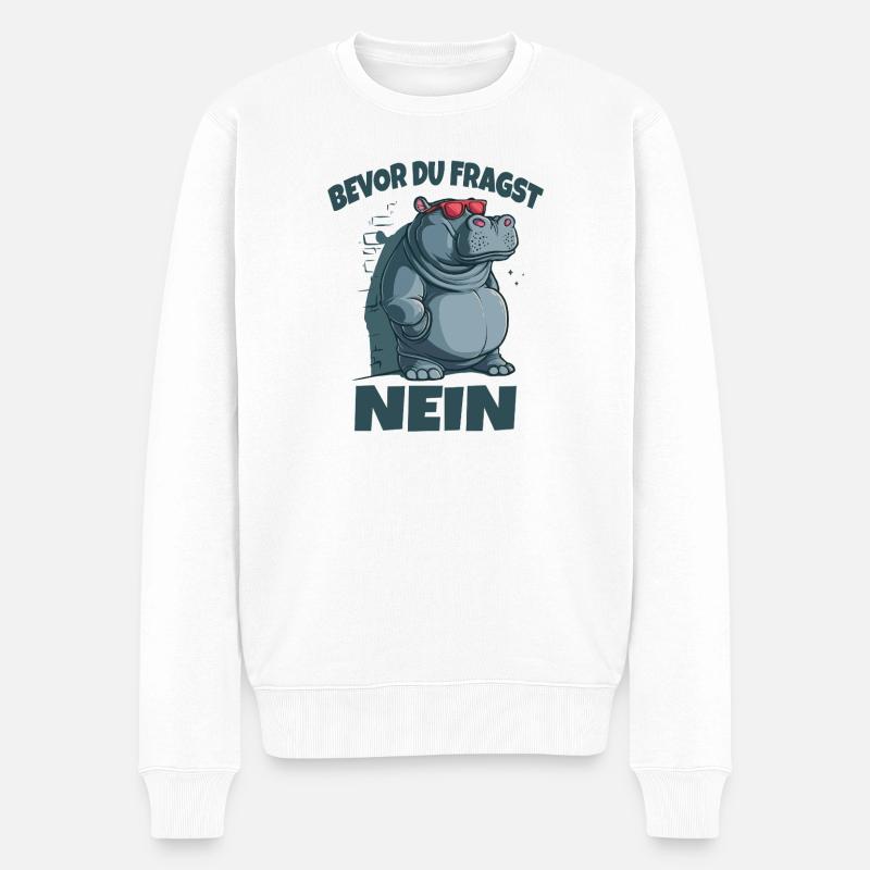 Bevor du Fragst Nein Hippo - Männer Premium Bio Pullover - Weiß