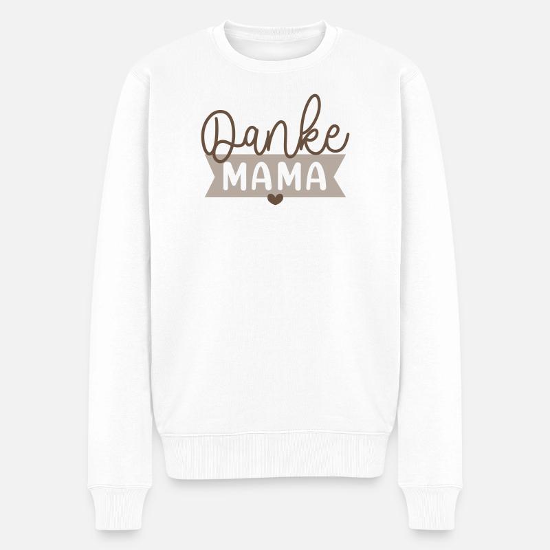Danke Mama - Männer Premium Bio Pullover - Weiß