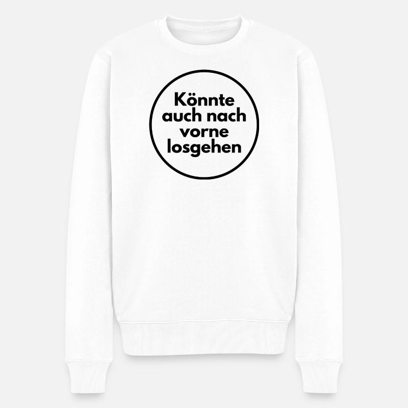 Könnte auch nach vorne losgehen - Männer Premium Bio Pullover - Weiß