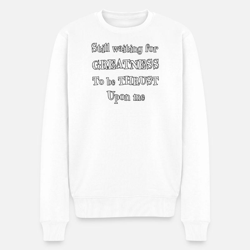 J’attends toujours que la grandeur m’impose - Pull Premium bio Homme - blanc