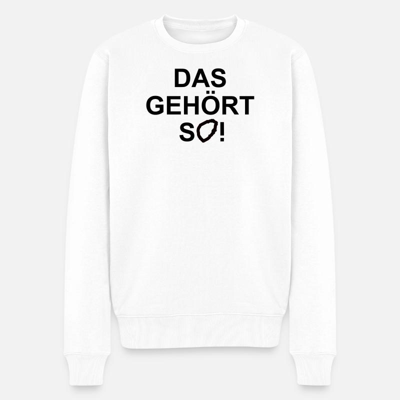 Das gehoert so - Männer Premium Bio Pullover - Weiß