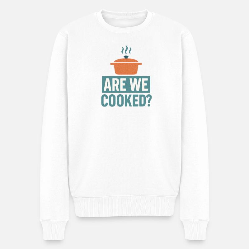 Sind wir fertig? Lustiger Meme-Spruch - Männer Premium Bio Pullover - Weiß