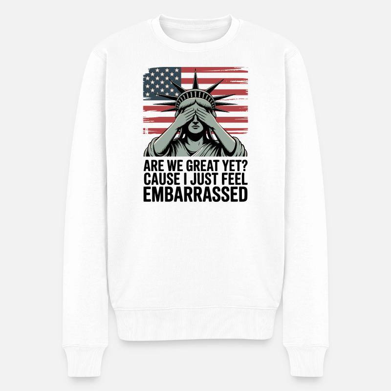 Sind wir schon großartig? Protest-Grafik - Männer Premium Bio Pullover - Weiß