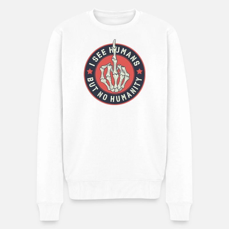 I See humans but no humanity - Männer Premium Bio Pullover - Weiß