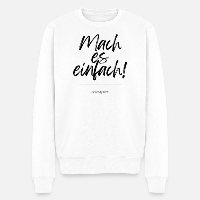 Motivation / Business / Schaffen / Erfolg  - Männer Premium Bio Pullover - Weiß