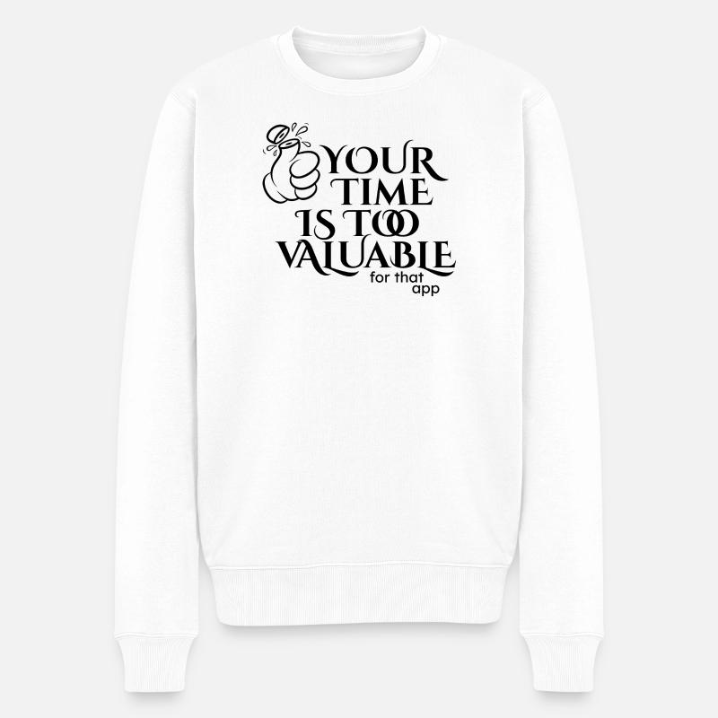 Deine Zeit ist zu wertvoll - Männer Premium Bio Pullover - Weiß