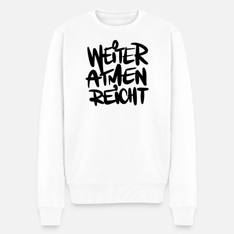 Atmen Spruch Humor - Männer Premium Bio Pullover - Weiß