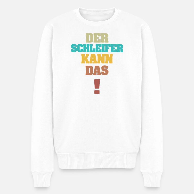 Schleifer als Lustig - Männer Premium Bio Pullover - Weiß