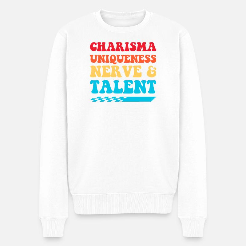 Charisme, Unicité, Nerfs & Talent - Pull Premium bio Homme - blanc