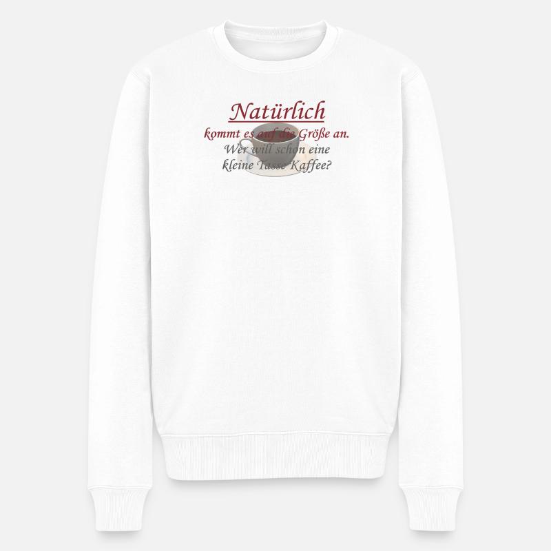 Natürlich Kaffee Spruch Shirt - Männer Premium Bio Pullover - Weiß