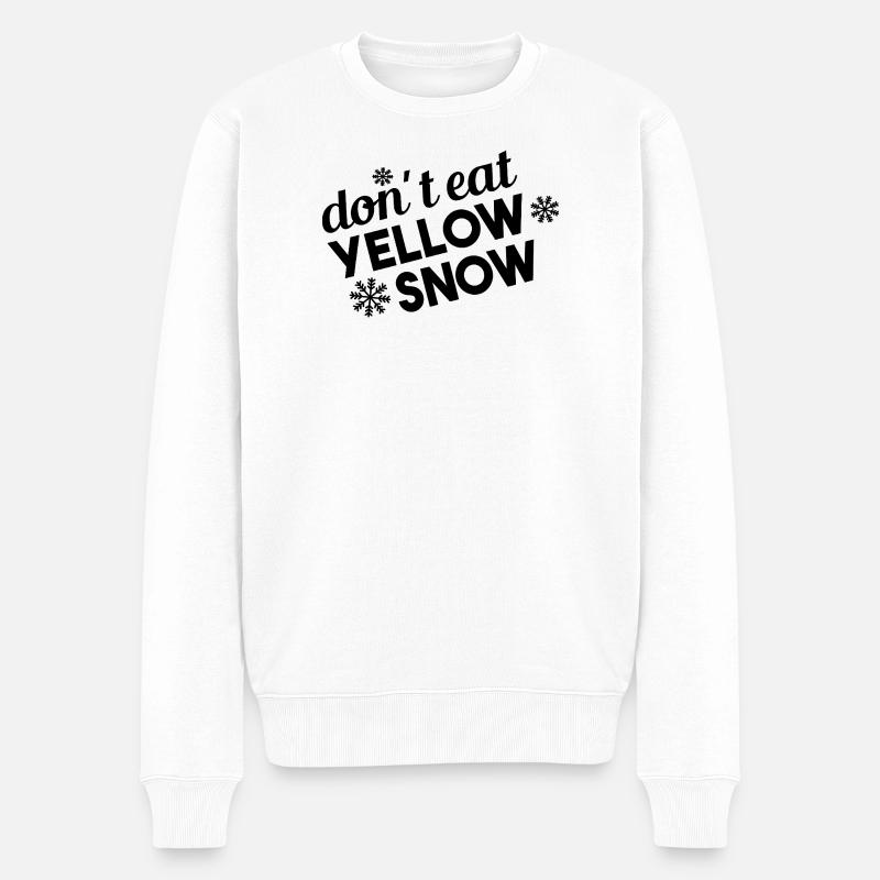Don’t Eat Yellow Snow Fun Spruch - Männer Premium Bio Pullover - Weiß