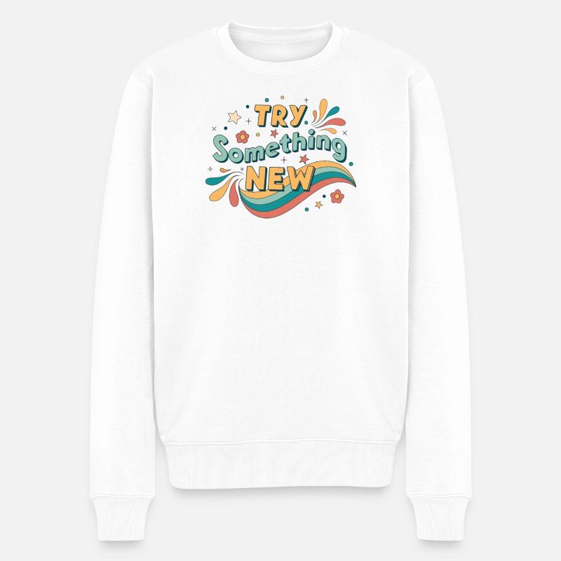 Probier etwas Neues aus - Männer Premium Bio Pullover - Weiß