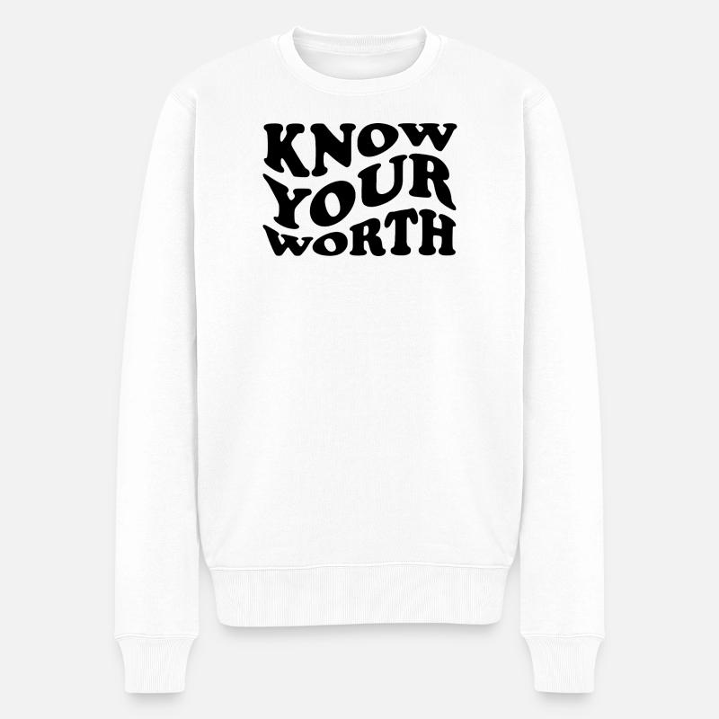 Know Your Worth – Selbstliebe Statement - Männer Premium Bio Pullover - Weiß
