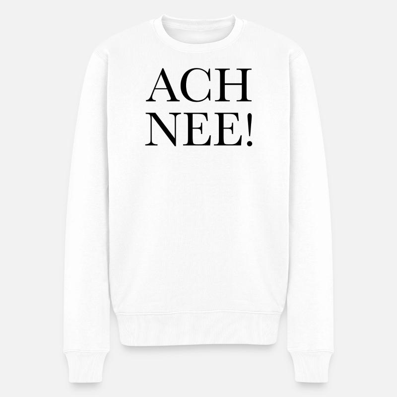 Ach nee - Männer Premium Bio Pullover - Weiß
