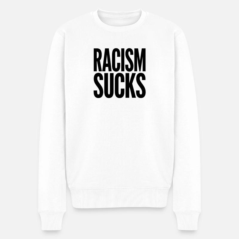 Rassismus ist schrecklich – Cooles Pride-Logo - Männer Premium Bio Pullover - Weiß