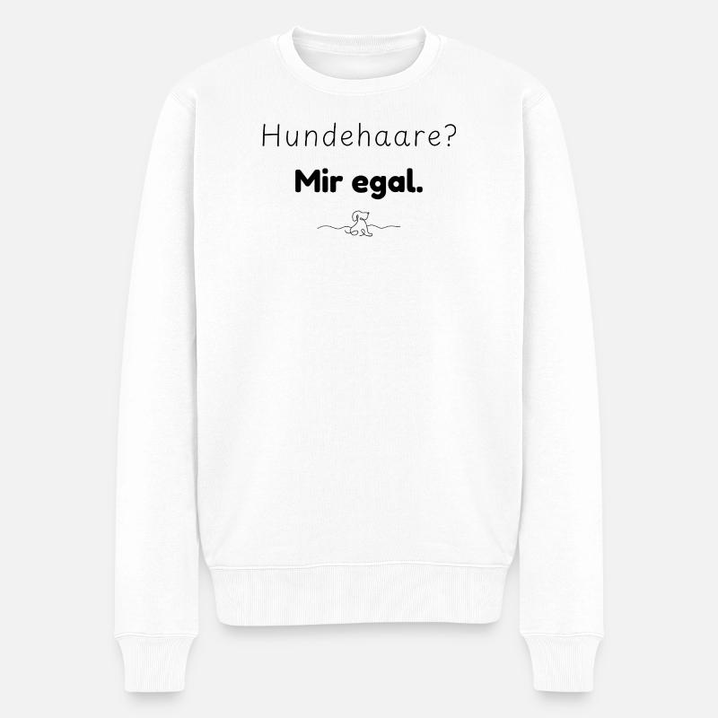 Hundehaare? Mir egal. Spruch für Hundemenschen - Männer Premium Bio Pullover - Weiß