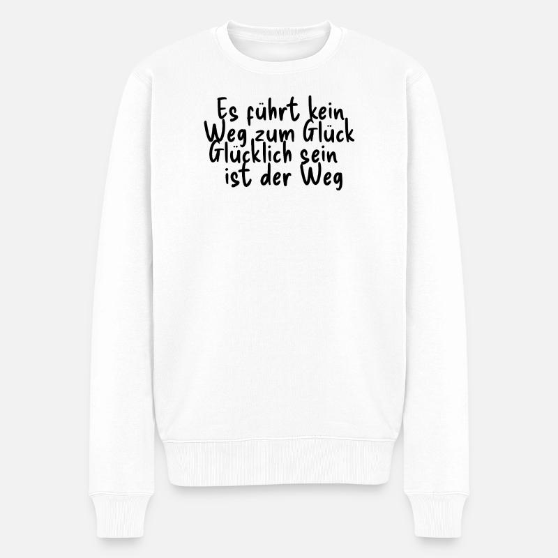 Glück ist der Weg - Männer Premium Bio Pullover - Weiß
