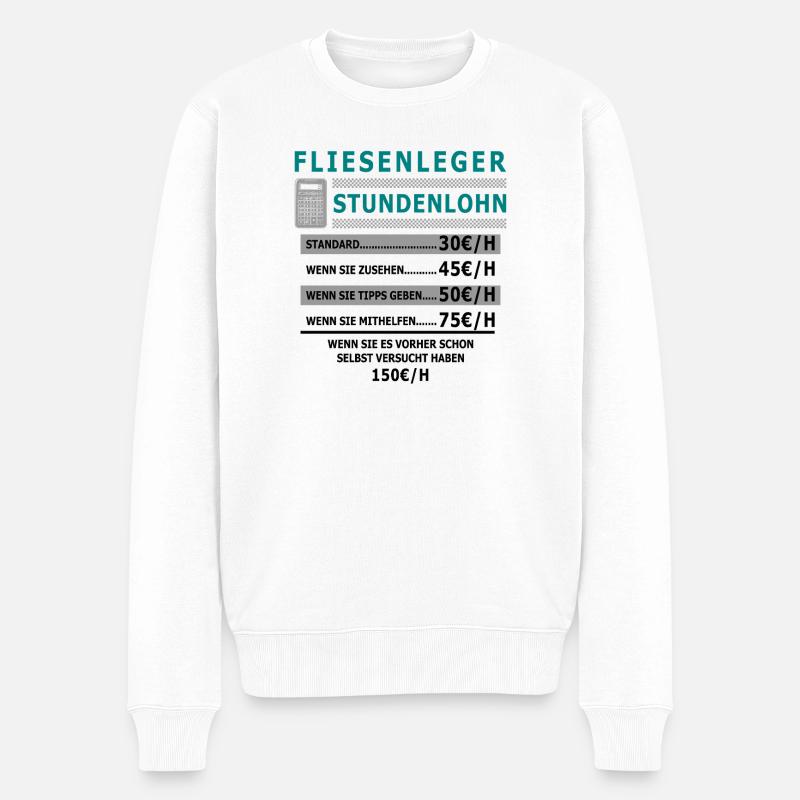 Fliesenleger Stundenlohn - Männer Premium Bio Pullover - Weiß
