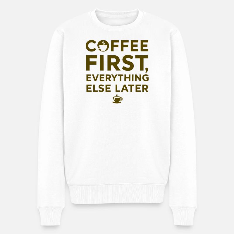 Erst Kaffee, alles andere danach - Männer Premium Bio Pullover - Weiß
