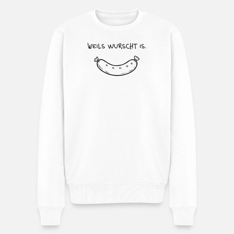 Weils wurst is – Funny dialect saying - Men's Premium Organic Jumper - white