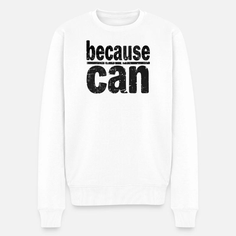 because can - Männer Premium Bio Pullover - Weiß