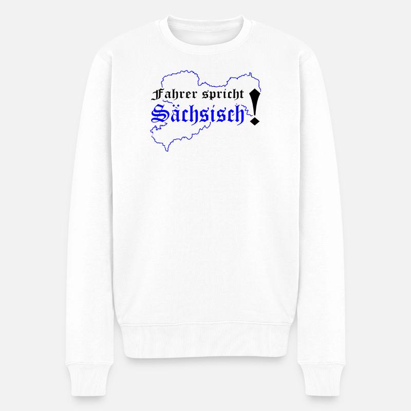 Sachse Sächsischer Dialekt Sachsen - Männer Premium Bio Pullover - Weiß