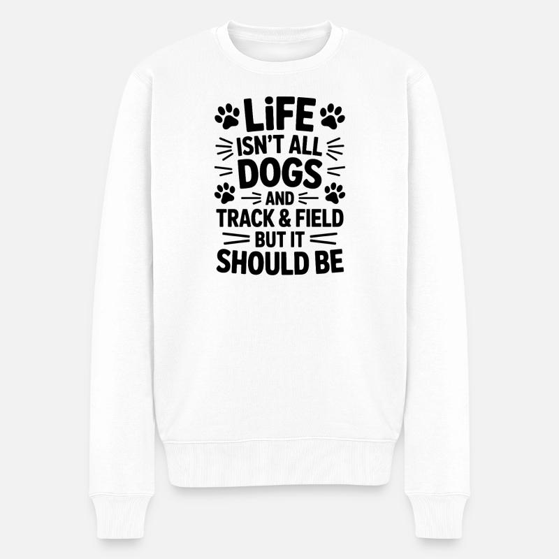 Le don sportif Dog Saying - Pull Premium bio Homme - blanc
