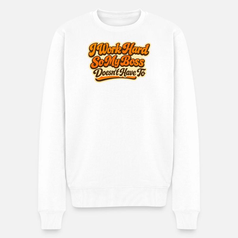 Je travaille dur Chef Spruch - Pull Premium bio Homme - blanc
