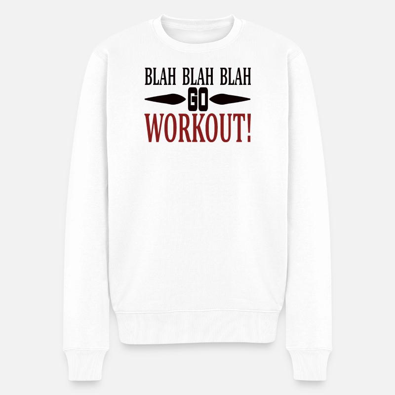 Blah Blah go workout - Männer Premium Bio Pullover - Weiß