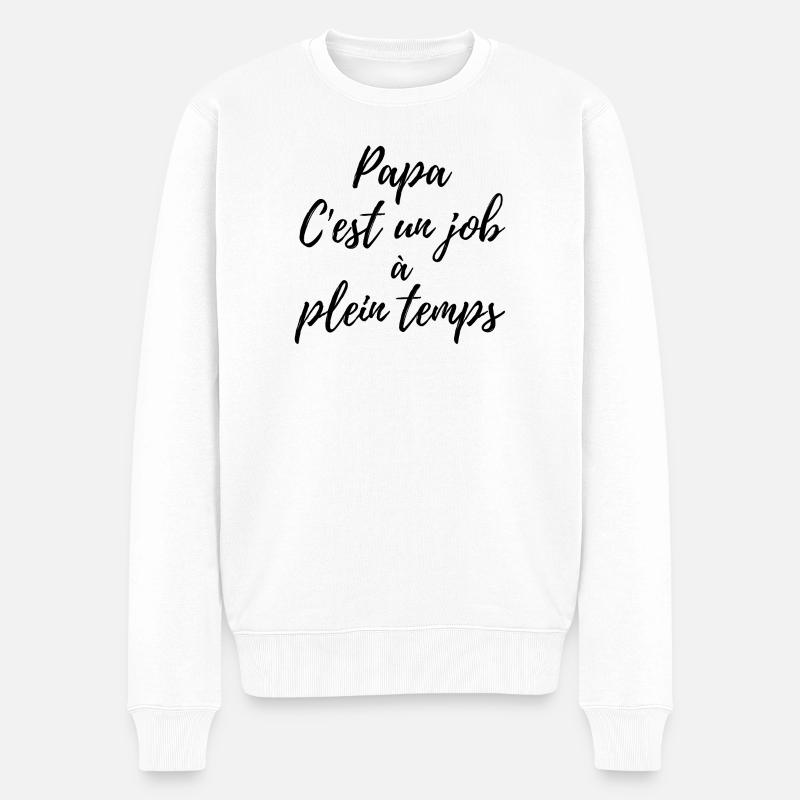 Papa, c'est un job à plein temps - Pull Premium bio Homme - blanc