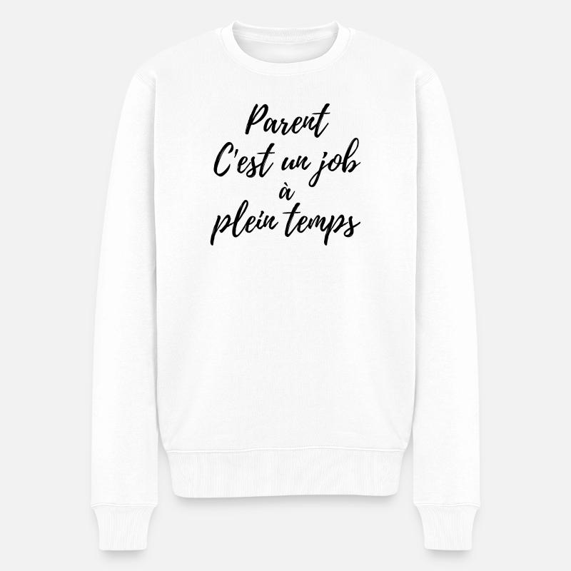 Parent, c'est un job à plein temps - Pull Premium bio Homme - blanc
