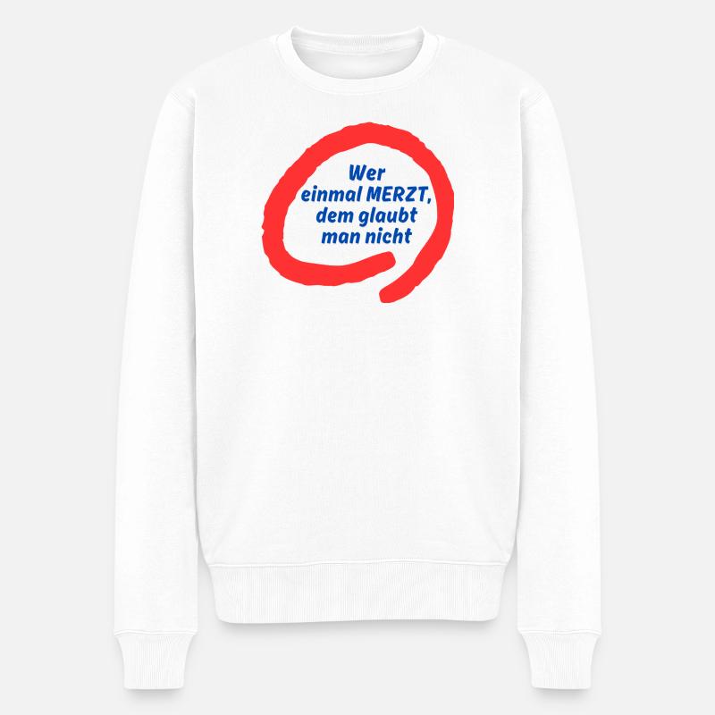 Merzt Spruch im roten Kreis - Männer Premium Bio Pullover - Weiß