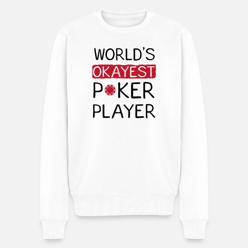 Conception de citation drôle pour le joueur de poker le plus correct - Pull Premium bio Homme - blanc