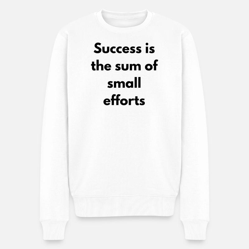 Success is the sum of small effort - Pull Premium bio Homme - blanc