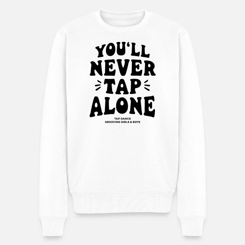 Tu ne clapoteras jamais seul - Tap-shirt - Pull Premium bio Homme - blanc
