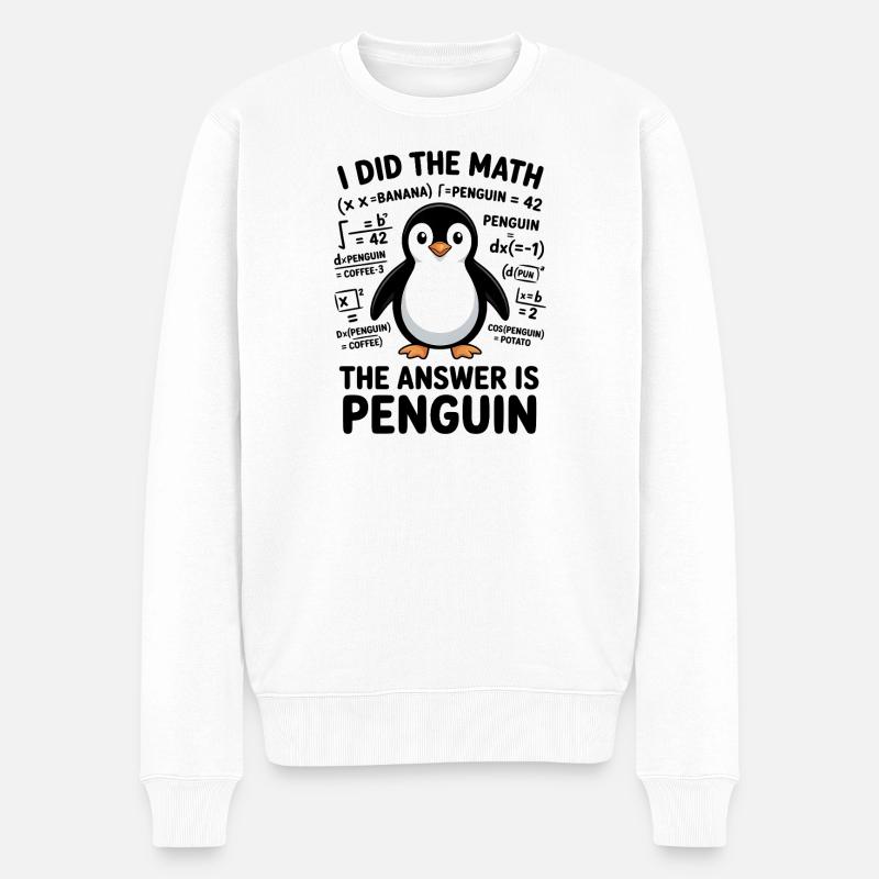 Mathe Sprüche Pinguin Lustiges Mathe Geschenk - Männer Premium Bio Pullover - Weiß