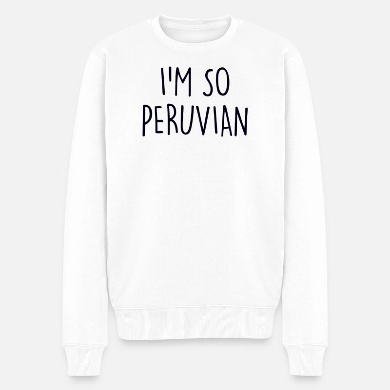 I'm so Peruvian Peru - Männer Premium Bio Pullover - Weiß