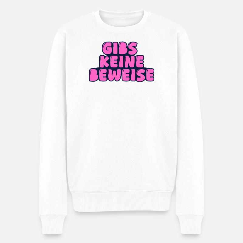 gibs keine beweise - Männer Premium Bio Pullover - Weiß