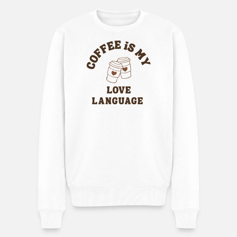 Kaffee ist meine Liebessprache süßer romantischer Kaffee - Männer Premium Bio Pullover - Weiß