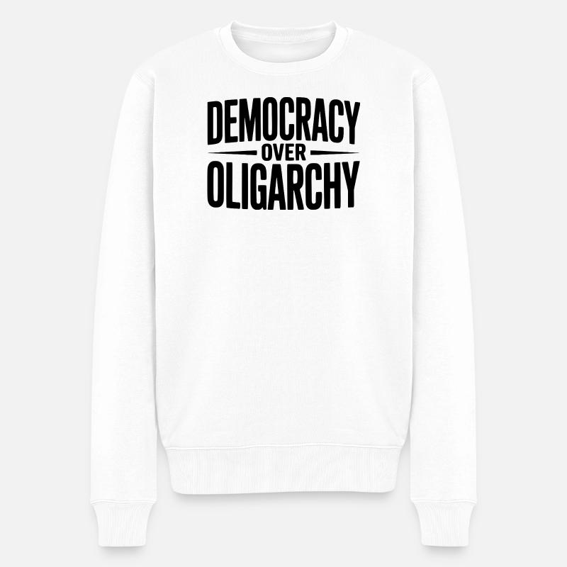 Demokratie über Oligarchie - Männer Premium Bio Pullover - Weiß