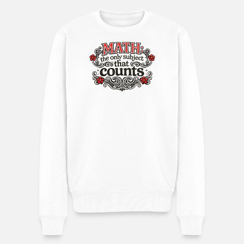 Math Counts: Ornate Quote Tee - Männer Premium Bio Pullover - Weiß