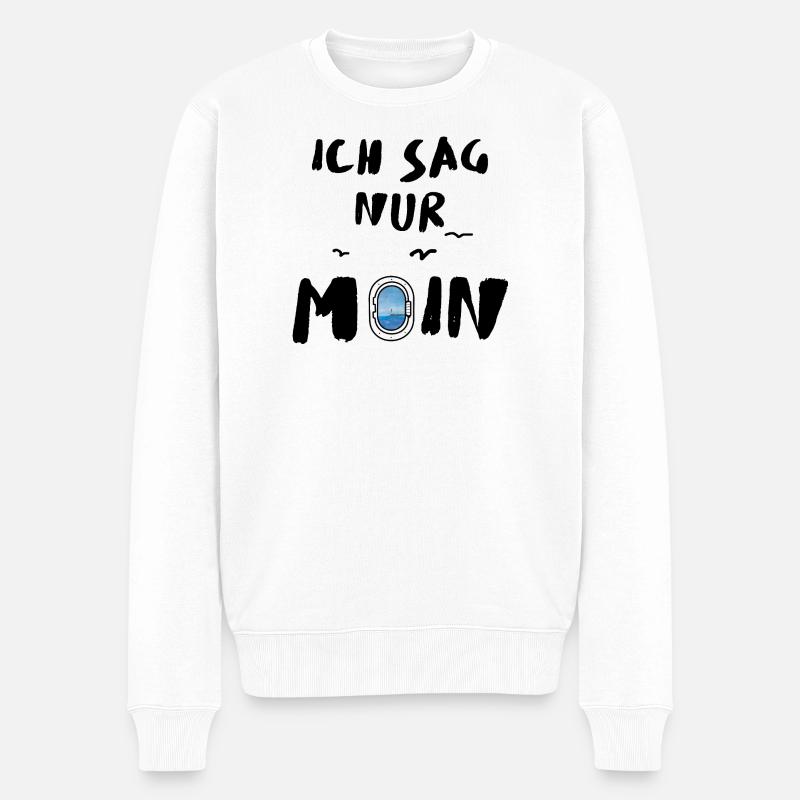  ich sag nur moin  - Männer Premium Bio Pullover - Weiß