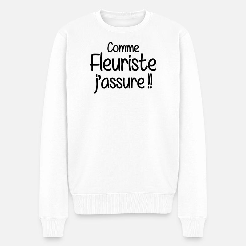 Comme fleuriste j'assure humour métier - Pull Premium bio Homme - blanc