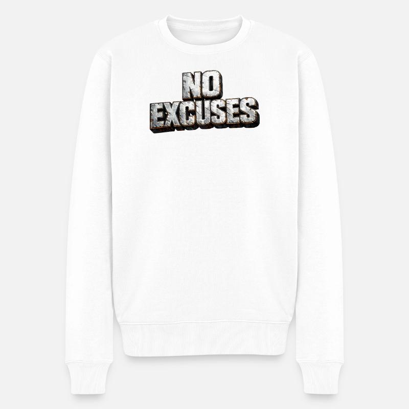 Aucune excuse : texte métallique dur - Pull Premium bio Homme - blanc