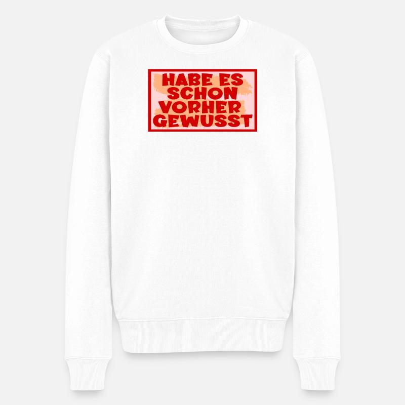 Bauchgefühl Wissen Sprüche - Männer Premium Bio Pullover - Weiß