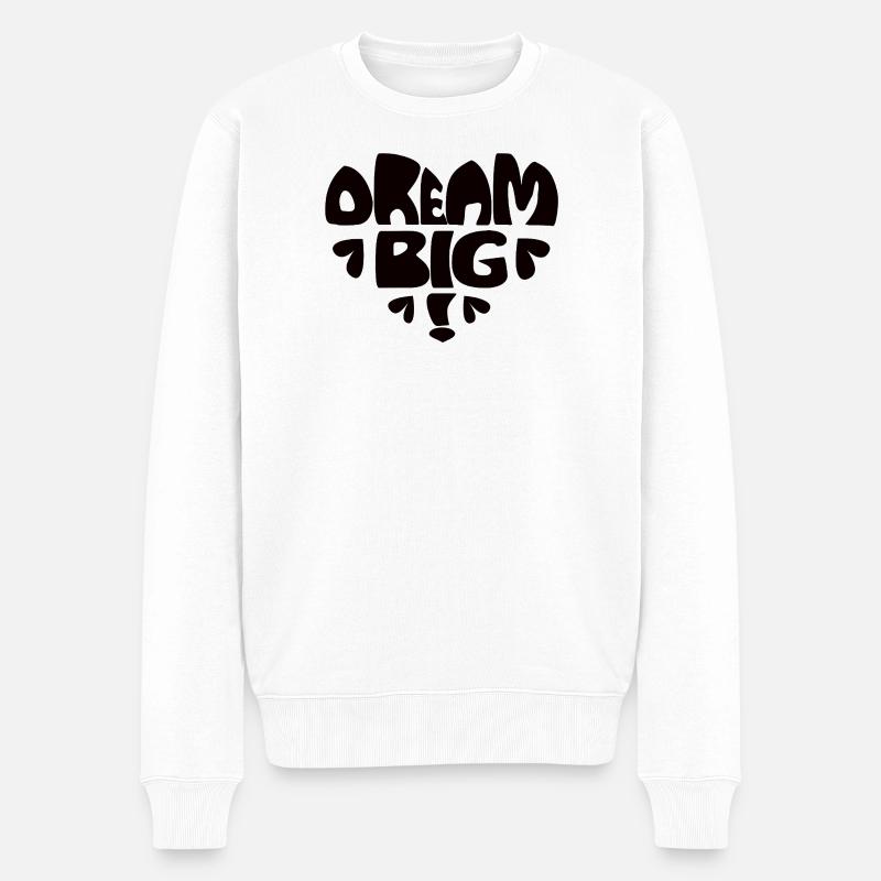 Dream Big! - schwarz - Männer Premium Bio Pullover - Weiß