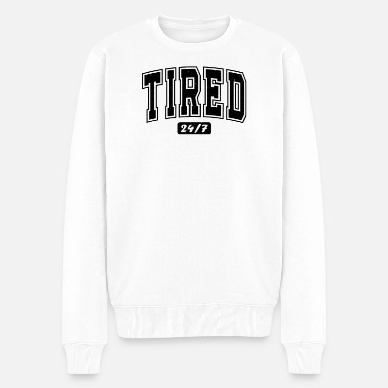 Tired 24/7 fette Typografie - Männer Premium Bio Pullover - Weiß