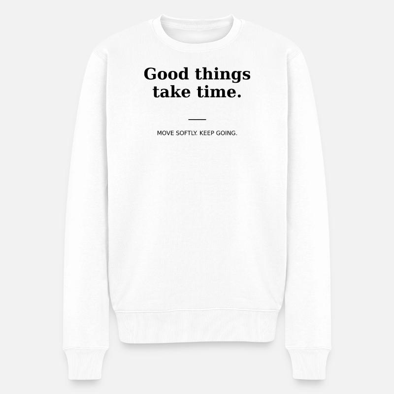 Good things take time - Pull Premium bio Homme - blanc
